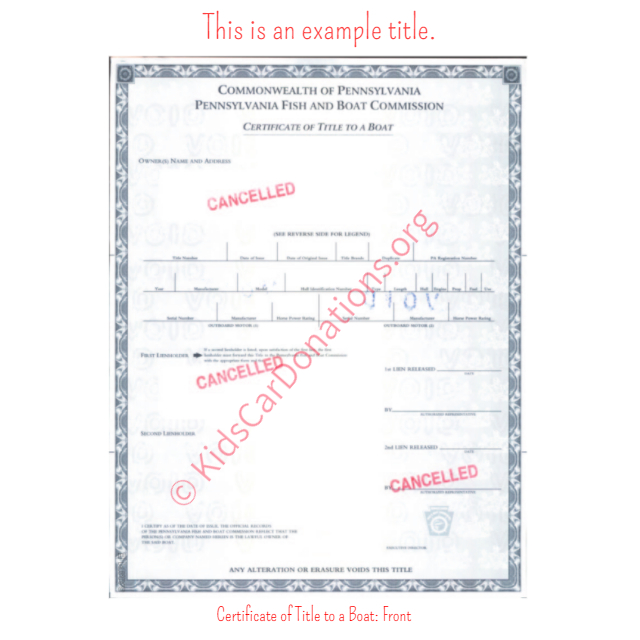 This is an Example of Pennsylvania Certificate of Title to a Boat Front View | Kids Car Donations